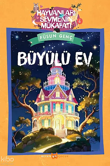 Büyülü Ev;Hayvanları Sevmenin Mükafatı Serisi - 6