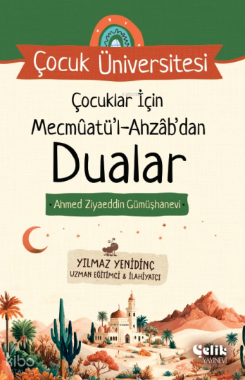 Çocuklar İçin Mecmuatül Ahzabdan Dualar;Çocuk Üniversitesi