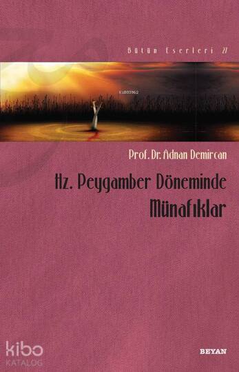 Hz. Peygamber Döneminde Münafıklar