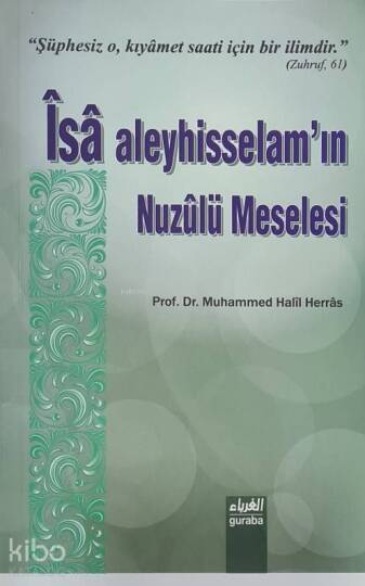 İsa Aleyhisselam’ın Nüzulü Meselesi