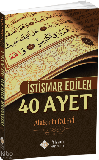 İstismar Edilen 40 Ayet