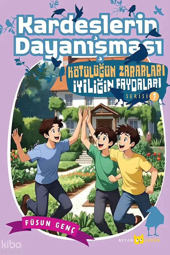 Kardeşlerin Dayanışması;Kötülüğün Zararları İyiliğin Faydaları - 7 - 1
