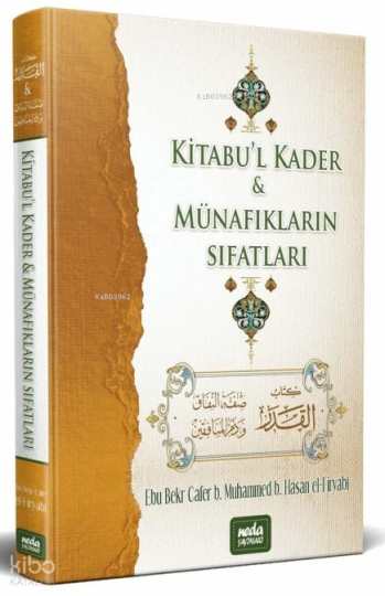 Kitabul Kader ve Münafıkların Sıfatları (Ciltli)
