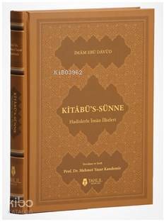 Kitâbüs-Sünne - Hadislerle İman İlkeleri (Ciltli Kapak)
