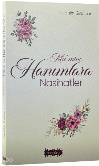 Mümine Hanımlara Nasihatler