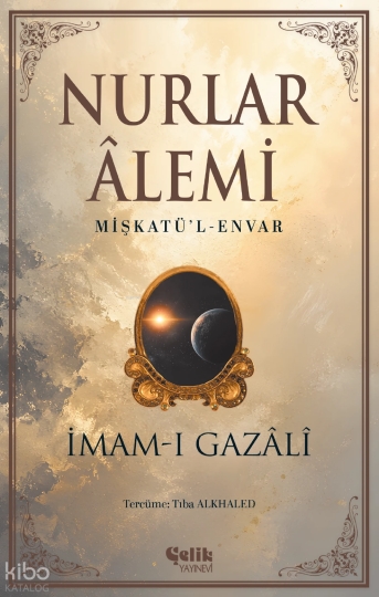 Nurlar Âlemi - Mişkatül-Envar