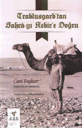 Trablusgarptan Sahra-yı Kebire Doğru