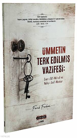 Ümmetin Terk Edilmiş Vazifesi;Emri Bil-Maruf Nehyi Anil-Münker
